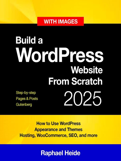 Title details for Build a WordPress Website From Scratch 2025 by Raphael Heide - Available